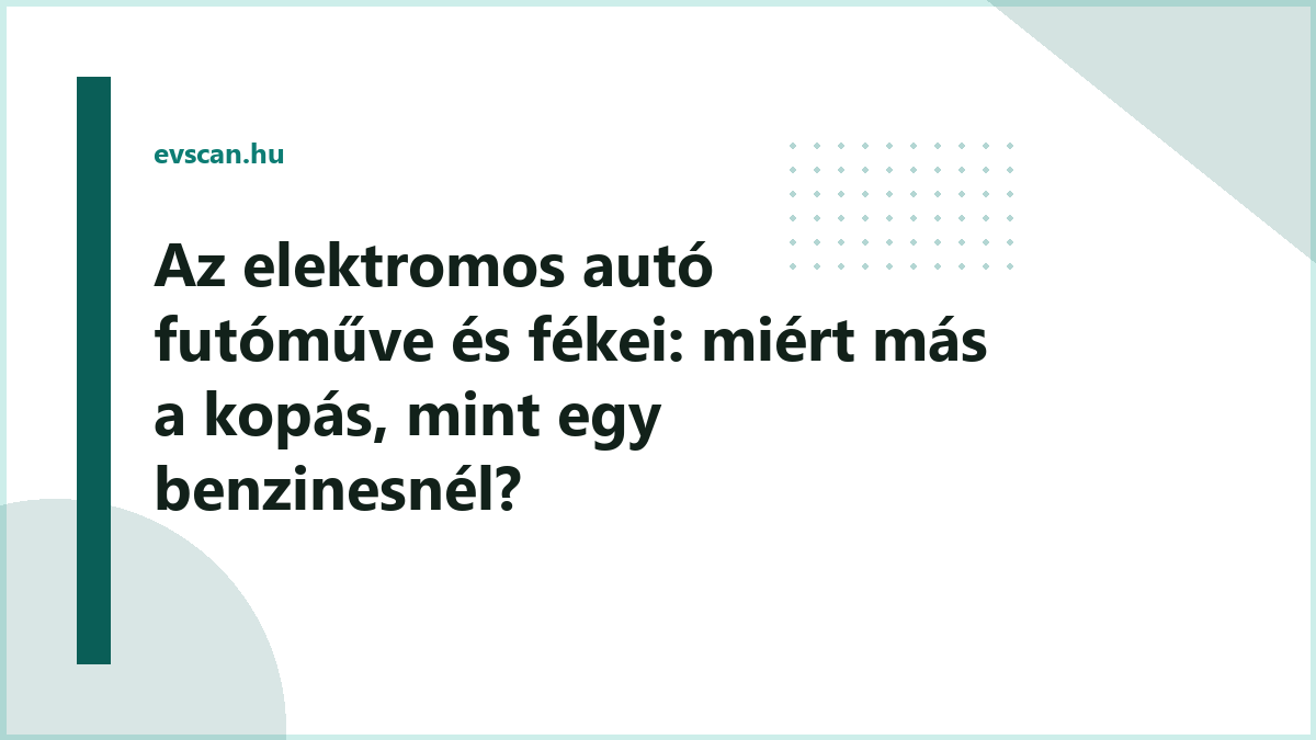 Az elektromos autó futóműve és fékei: miért más a kopás, mint egy benzinesnél?