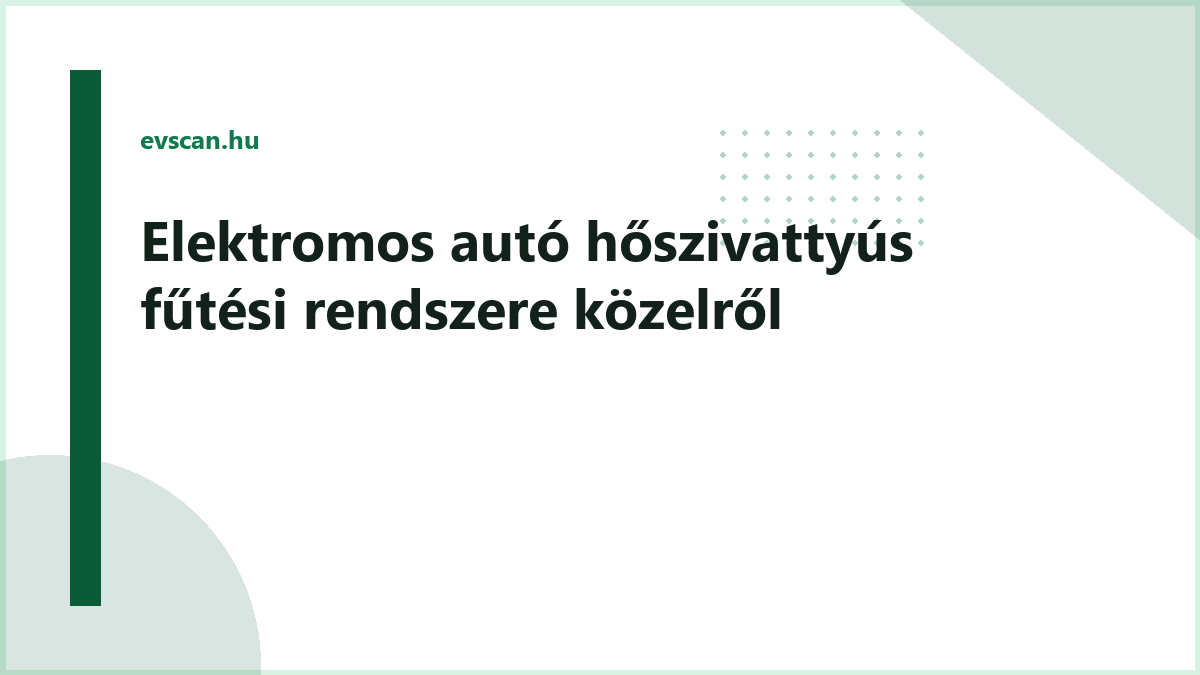 Elektromos autó hőszivattyús fűtési rendszere közelről