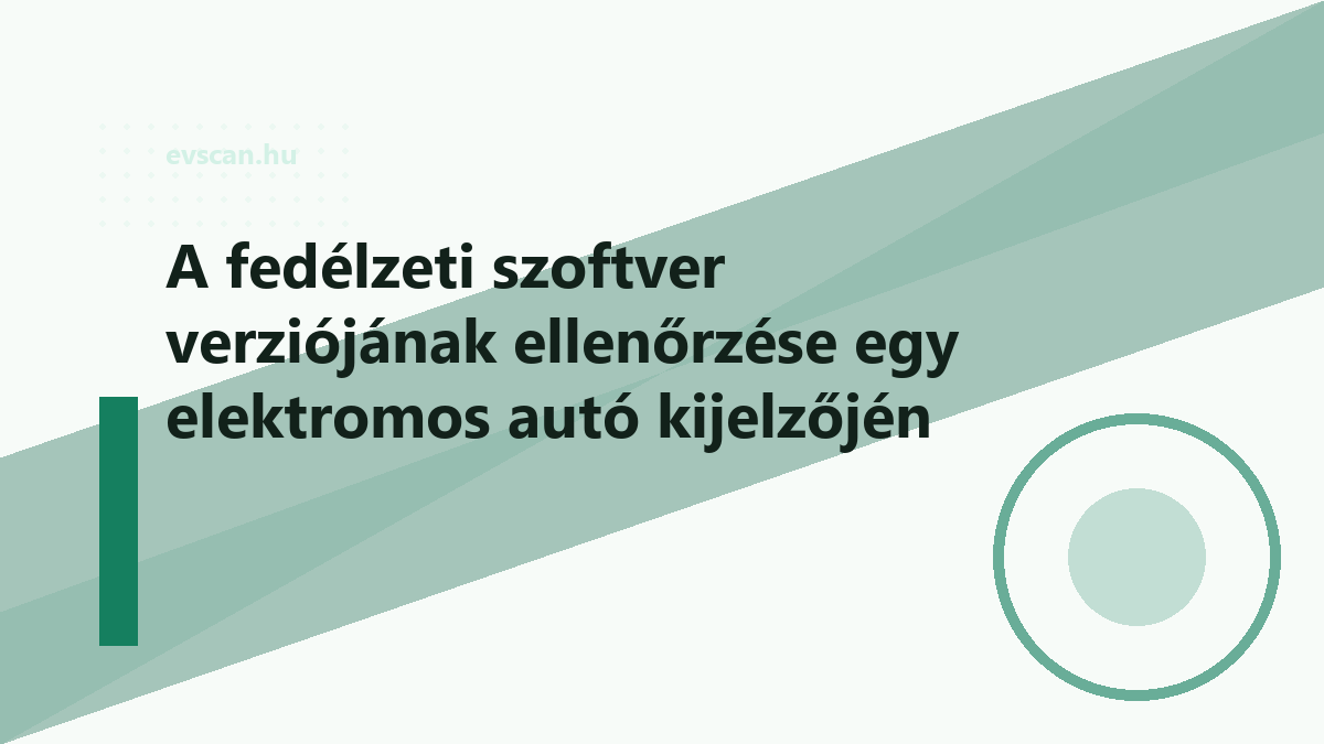 A fedélzeti szoftver verziójának ellenőrzése egy elektromos autó kijelzőjén